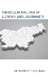 Miro Ha&amp;269;ek, Miro Ha¿ek, Miro Hacek, Simona Kukovi&amp;269;, Simona Kukovi¿, Simona Kukovic... - Peculiar Evolution of Slovenian Local Government