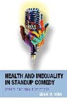 Sean M. Vina, Sean M. Viña - Health and Inequality in Standup Comedy