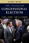 Jamie L. Carson, Jamie L. Jacobson Carson, Carson Jamie L., Gary C. Jacobson, Jacobson Gary C. - Politics of Congressional Elections