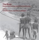 Timothy Brittain Clack, Marcus Brittain, Timothy Clack - River: Peoples and Histories of the Omo-Turkana Area