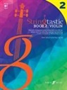 Mark Wilson, Mark Wood Wilson, Paul Wood - Stringtastic Book 2: Violin