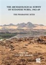 David N. Edwards, David N. Mills Edwards, Anthony J. Mills, David N. Edwards - Archaeological Survey of Sudanese Nubia, 1963-69