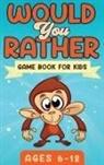 Witty Publishing - Would You Rather Game Book For Kids Ages 6-12
