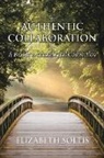 Elizabeth Soltis - Authentic Collaboration