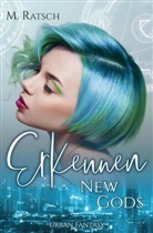 Melissa Ratsch - New Gods: Erkennen