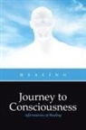 Healing - Journey to Consciousness