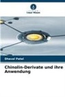 Dhaval Patel - Chinolin-Derivate und ihre Anwendung