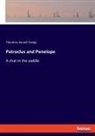 Theodore Ayrault Dodge - Patroclus and Penelope