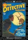 Carroll John Daly, T. T. Flynn, Edward Parrish Ware - Dime Detective Magazine #7