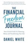 Daniel White - The Financial Freedom Journal