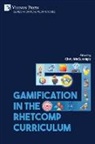 Chris McGunnigle - Gamification in the RhetComp Curriculum