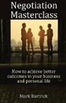Mark Bartrick - Negotiation Masterclass
