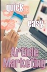 Bruce Keaney - Article Marketing - Quick and Easy