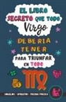 Eve Stars - El libro secreto que todo Virgo debería tener para triunfar en todo