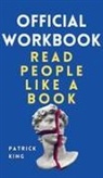 Patrick King - OFFICIAL WORKBOOK for Read People Like a Book