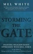 Mel White - Storming the Gate