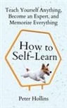 Peter Hollins - How to Self-Learn