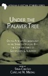 Stan Chu Ilo, Caroline N. Mbonu - Under the Palaver Tree