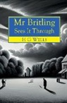 Herbert George Wells - Mr Britling Sees It Through
