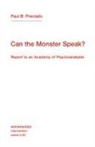 Paul B. Preciado - Can the Monster Speak?: Report to an Academy of Psychoanalysts