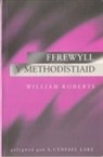 William Roberts, Lake A. Cynfael - Ffrewyll y Methodistiaid