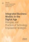 Azizul Hassan, Hamid Jahankhani, Sumesh Singh Dadwal - Integrated Business Models in the Digital Age