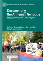 Marc A Mamigonian, Mary Jane Rein, Thomas Kühne, Marc A. Mamigonian, Mary Jane Rein - Documenting the Armenian Genocide