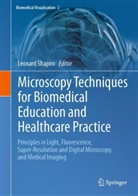 Leonard Shapiro - Microscopy Techniques for Biomedical Education and Healthcare Practice
