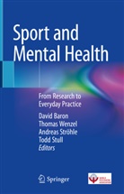 David Baron, Andreas Ströhle, Andreas Ströhle et al, Todd Stull, Thomas Wenzel - Sport and Mental Health