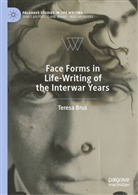 Teresa Bru, Teresa Bru¿, Teresa Brus - Face Forms in Life-Writing of the Interwar Years