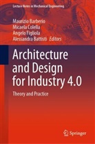 Maurizio Barberio, Alessandra Battisti, Micaela Colella, Angelo Figliola, Angelo Figliola et al - Architecture and Design for Industry 4.0, 2 Teile