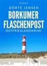 D&ouml;rte Jensen - Borkumer Flaschenpost. Ostfrieslandkrimi