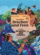 Thuy Le-Scherello, Camelia Pham, Thuy Le-Scherello - Das Land der Drachen und Feen - The Land of Dragons and Fairies