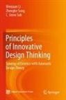 Wenjuan Li, Zhenghe Song, C Steve Suh, C. Steve Suh - Principles of Innovative Design Thinking