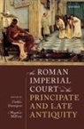 Caillan (Associate Professor of Classic Davenport, Caillan Davenport, Meaghan McEvoy - Roman Imperial Court in the Principate and Late Antiquity