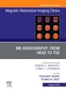 Thomas M Grist, Thomas M. Grist, Thomas M. (Professor and Department Chair Grist, Grist Thomas M., Prashant Nagpal - MR Angiography: From Head to Toe, An Issue of Magnetic Resonance Imaging Clinics of North America: Volume 31-3