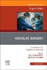 Dawn Coleman, Ravi Veeraswamy - Vascular Surgery, An Issue of Surgical Clinics: Volume 103-4
