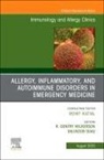 Salvador Suau, R. Gentry Wilkerson, R. Gentry (Associate Professor Wilkerson - Allergy, Inflammatory, and Autoimmune Disorders in Emergency Medicine, An Issue of Immunology and Allergy Clinics of North America: Volume 43-3