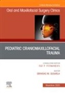 Srinivas M. Susarla, Seenu Susarla, Srinivas M Susarla, Srinivas M. Susarla - Pediatric Craniomaxillofacial Trauma, An Issue of Oral and Maxillofacial Surgery Clinics of North America: Volume 35-4