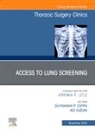 DuyKhanh P. Ceppa, DuyKhanh P. Ceppa, Kei Suzuki, Kei (Inova Fairfax Hospital) Suzuki, Suzuki Kei - Lung Screening: Updates and Access, An Issue of Thoracic Surgery Clinics: Volume 33-4