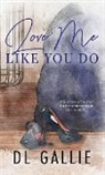 Dl Gallie - Love Me Like You Do SPECIAL EDITION