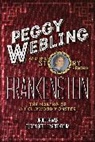 Graver, Bruce Graver, Dorian Gieseler Greenbaum, Greenbaum Dorian Gieseler, Peggy Webling, Bruce Graver... - Peggy Webling and the Story behind Frankenstein