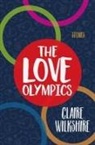 Claire Wilkshire - The Love Olympics