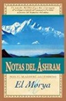 El Morya, Elizabeth Clare Prophet, Mark L. Prophet - Notas del Áshram