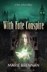 Marie Brennan - With Fate Conspire