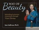 Jem Sullivan Ph D, Jem Sullivan Ph. D., Sullivan Ph. D. Jem - Way of Beauty