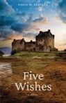 Karin M. Gertsch - Five Wishes