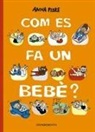 Anna Fiske - Com es fa un bebè?
