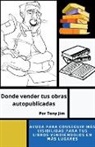Tony Jim - Donde vender tus obras autopublicadas