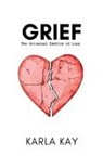 Karla Kay - Grief